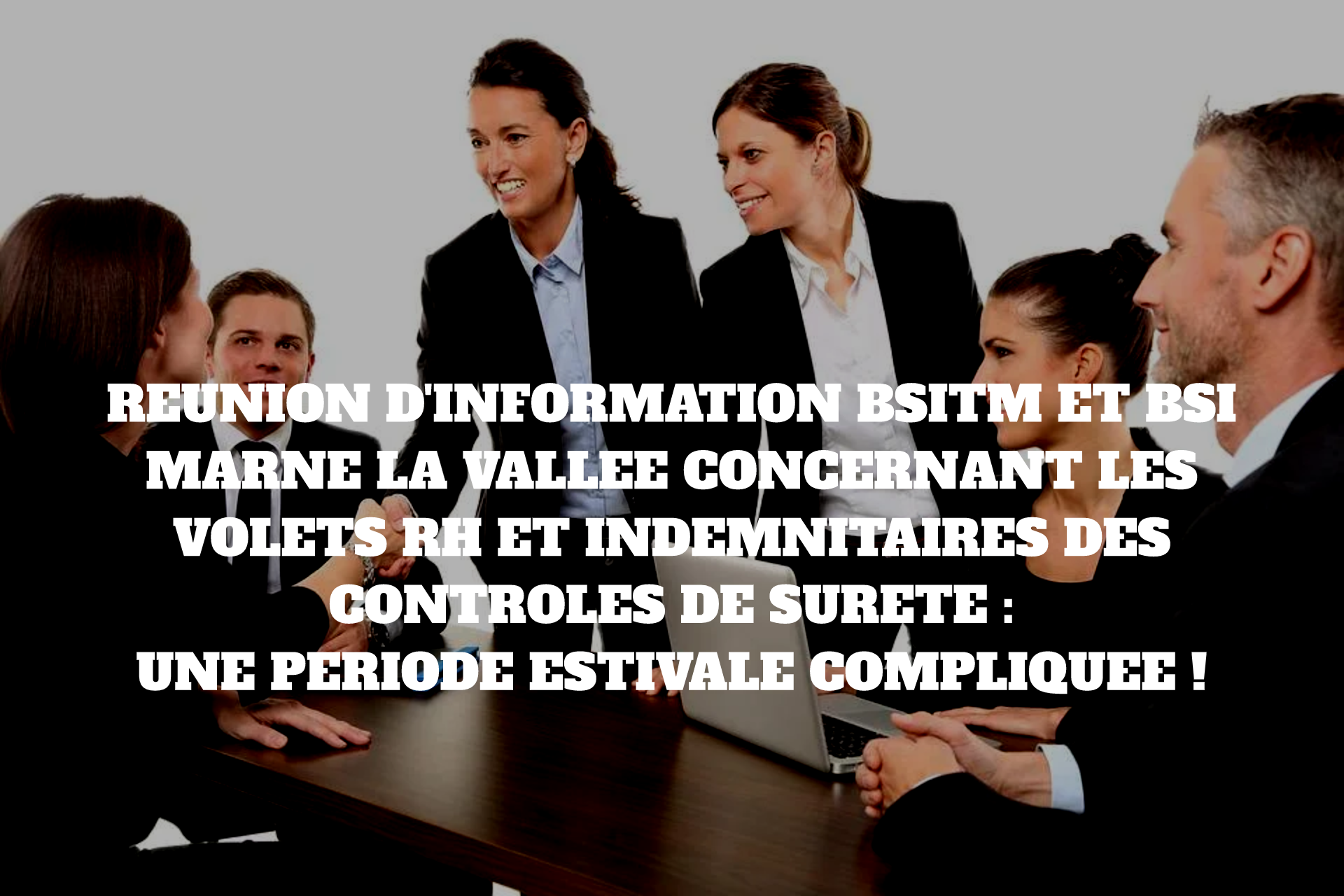 REUNION D'INFORMATION BSTIM et BSI MARNE LA VALLEE